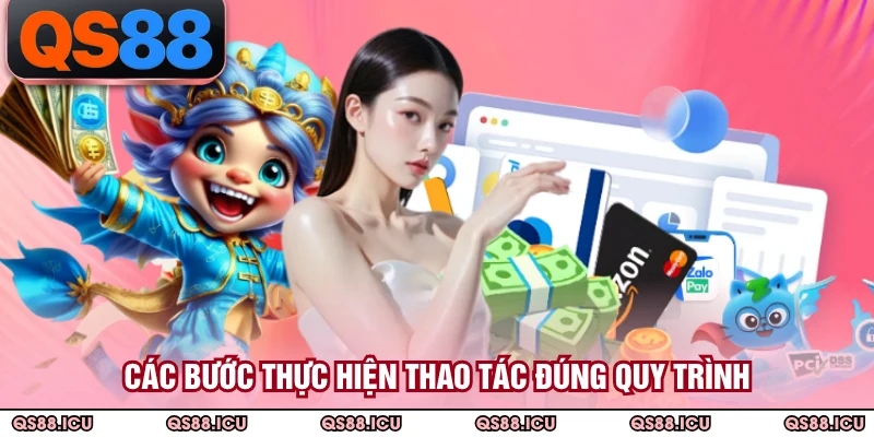 Các bước thực hiện thao tác đúng quy trình