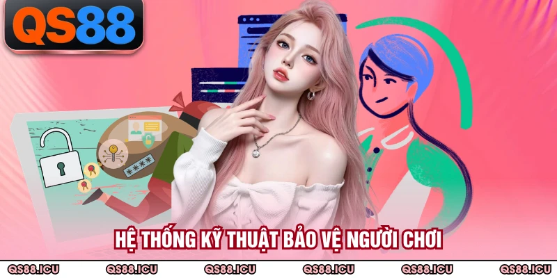 Hệ thống kỹ thuật bảo vệ người chơi