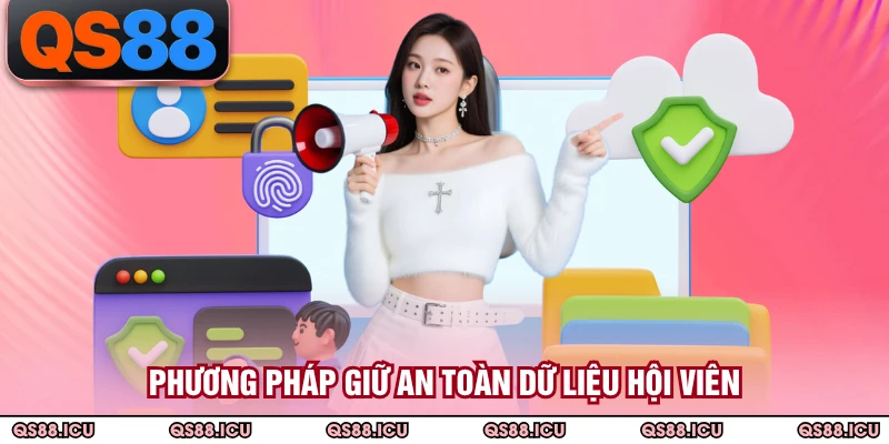 Phương pháp giữ an toàn dữ liệu hội viên